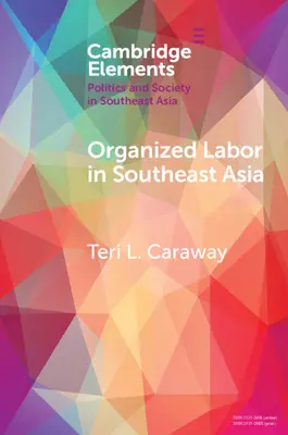 Le travail organisé en Asie du Sud-Est - Organized Labor in Southeast Asia