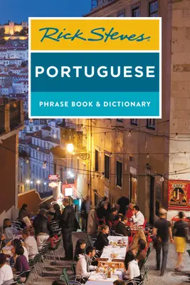 Rick Steves Portuguese Phrase Book and Dictionary (en anglais) - Rick Steves Portuguese Phrase Book and Dictionary