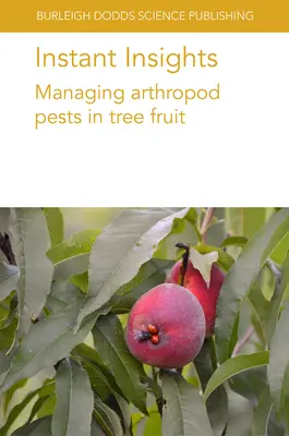 Instant Insights : Gestion des arthropodes nuisibles dans les arbres fruitiers - Instant Insights: Managing Arthropod Pests in Tree Fruit