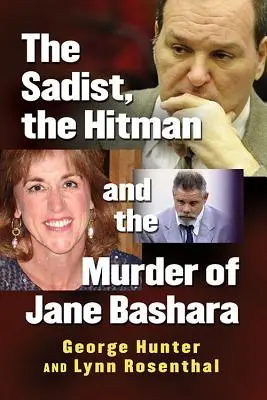 Le sadique, le tueur à gages et le meurtre de Jane Bashara - The Sadist, the Hitman and the Murder of Jane Bashara