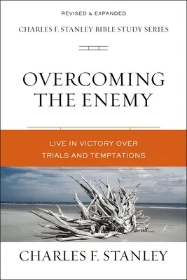Vaincre l'ennemi : Vivre dans la victoire sur les épreuves et les tentations - Overcoming the Enemy: Live in Victory Over Trials and Temptations