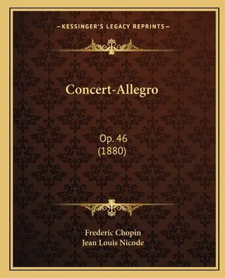 Concert-Allegro : Op. 46 (1880) - Concert-Allegro: Op. 46 (1880)