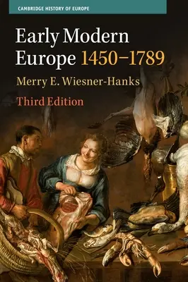 L'Europe du début de l'ère moderne, 1450-1789 - Early Modern Europe, 1450-1789