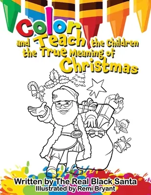 Colorez et apprenez aux enfants le vrai sens de Noël - Color and Teach the Children the True Meaning of Christmas