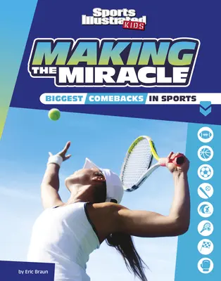 Le miracle : les plus grands retours en arrière dans le sport - Making the Miracle: The Biggest Comebacks in Sports