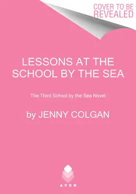 Leçons à l'école de la mer : Le troisième roman de L'école au bord de la mer - Lessons at the School by the Sea: The Third School by the Sea Novel