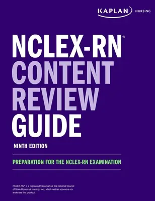 Guide de révision du contenu Nclex-RN : Préparation à l'examen Nclex-RN - Nclex-RN Content Review Guide: Preparation for the Nclex-RN Examination