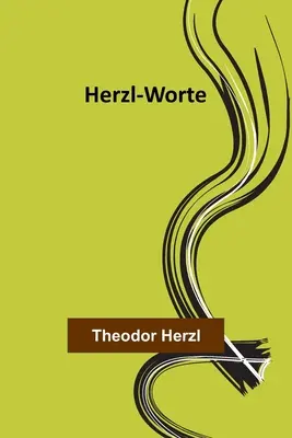 Le travail de l'homme - Herzl-Worte