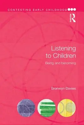 Écouter les enfants : Être et devenir - Listening to Children: Being and becoming