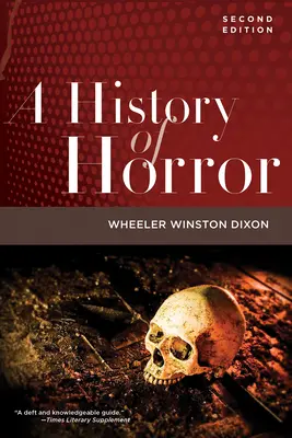 Une histoire de l'horreur, 2e édition - A History of Horror, 2nd Edition