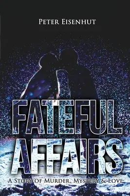 Affaires fatales - Fateful Affairs