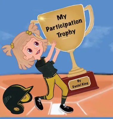 Mon trophée de participation - My Participation Trophy