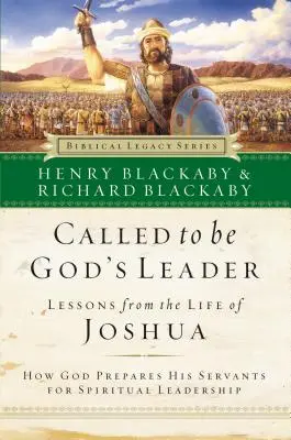 Appelé à être le leader de Dieu : Comment Dieu prépare ses serviteurs au leadership spirituel - Called to Be God's Leader: How God Prepares His Servants for Spiritual Leadership