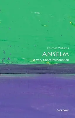 Anselme : Une très courte introduction - Anselm: A Very Short Introduction