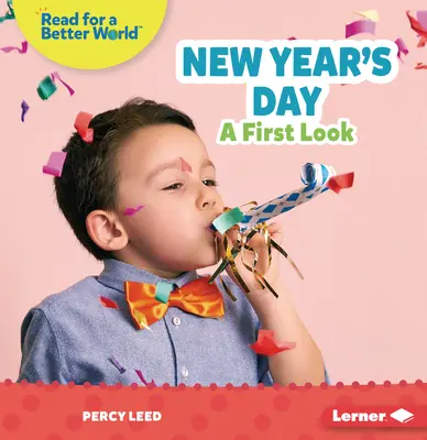 Le jour de l'an : Le jour de l'an : un premier regard - New Year's Day: A First Look