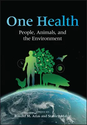 One Health : L'homme, l'animal et l'environnement - One Health: People, Animals, and the Environment