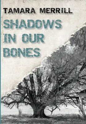 Des ombres dans nos os - Shadows In Our Bones
