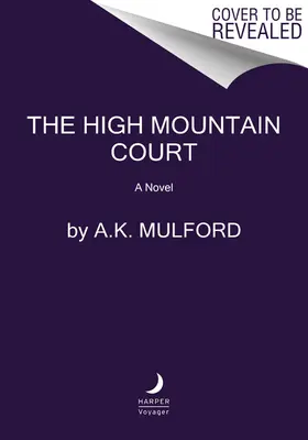 La Cour de Haute Montagne - The High Mountain Court