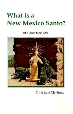 Qu'est-ce qu'un Santo du Nouveau-Mexique ? - What is a New Mexico Santo