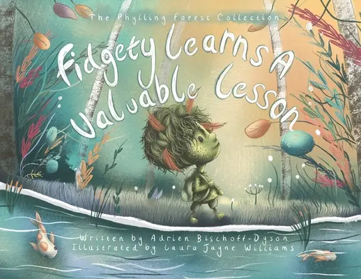 Fidgety apprend une précieuse leçon : Une aventure réconfortante de famille et d'amitié - Fidgety Learns A Valuable Lesson: A heartwarming adventure of family and friendship