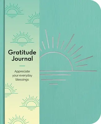 Journal de gratitude : Appréciez vos bénédictions chaque jour - Gratitude Journal: Appreciate Your Blessings Every Day