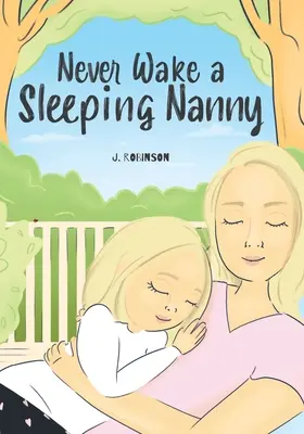 Ne jamais réveiller une nounou endormie - Never Wake a Sleeping Nanny