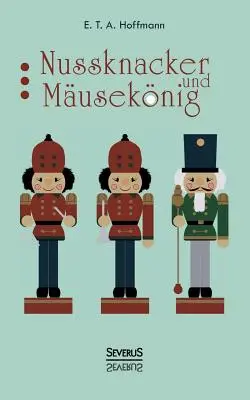 Nussknacker et Mauseknig - Nussknacker und Mauseknig