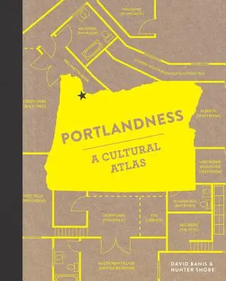 Portlandness : Un atlas culturel - Portlandness: A Cultural Atlas