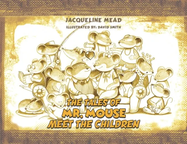 Les contes de Monsieur Souris - Rencontre avec les enfants - The Tales of Mr. Mouse - Meet the Children