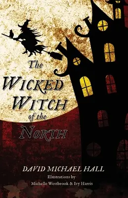 La méchante sorcière du Nord - The Wicked Witch of the North