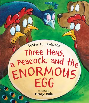 Trois poules, un paon et un œuf énorme - Three Hens, a Peacock, and the Enormous Egg