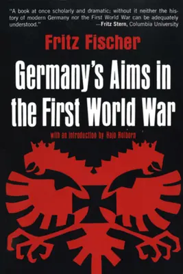 Les objectifs de l'Allemagne pendant la Première Guerre mondiale - Germany's Aims in the First World War