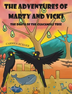 Les aventures de Marty et Vicki : La mort de l'arbre à guacamole - The Adventures of Marty and Vicki: The Death of the Guacamole Tree