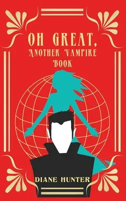 Un autre livre sur les vampires - Oh Great, Another Vampire Book