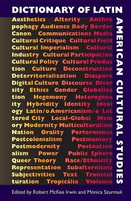 Dictionnaire des études culturelles latino-américaines - Dictionary of Latin American Cultural Studies