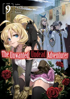 L'aventurier mort-vivant indésirable (Light Novel) : Tome 9 - The Unwanted Undead Adventurer (Light Novel): Volume 9