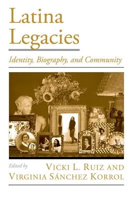 Héritages latins : Identité, biographie et communauté - Latina Legacies: Identity, Biography, and Community