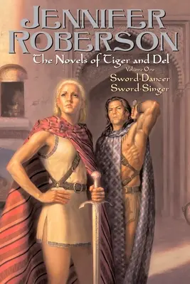 Les romans de Tiger et Del, Volume I - The Novels of Tiger and Del, Volume I