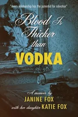 Le sang est plus épais que la vodka - Blood is Thicker than Vodka