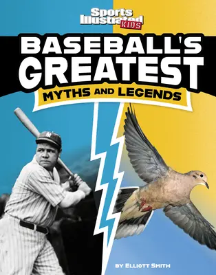 Les plus grands mythes et légendes du baseball - Baseball's Greatest Myths and Legends