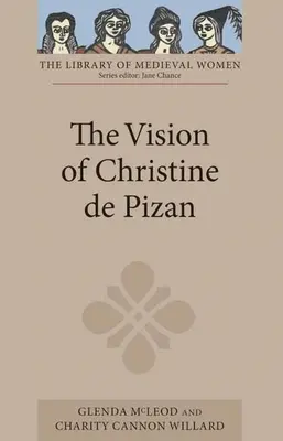 La vision de Christine de Pizan - The Vision of Christine de Pizan