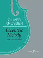 Mélodie excentrique : Pour violoncelle seul, partie - Eccentric Melody: For Cello Alone, Part