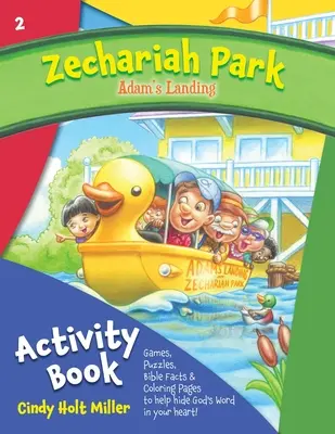 Zechariah Park : Zechariah Park : Le débarquement d'Adam Cahier d'activités - Zechariah Park: Adam's Landing Activity Book