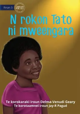 Quand Tato rentre à la maison - N rokon Tato ni mweengara (Te Kiribati) - When Tato Came Home - N rokon Tato ni mweengara (Te Kiribati)