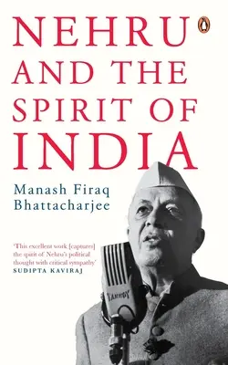 Nehru et l'esprit de l'Inde - Nehru and the Spirit of India