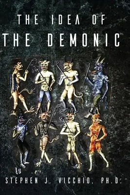 L'idée du démoniaque - The Idea Of The Demonic