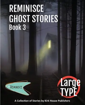 Reminisce Ghost Stories - Livre 3 - Reminisce Ghost Stories - Book 3