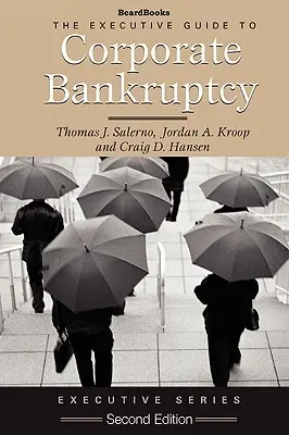 Guide exécutif de la faillite d'entreprise - Executive Guide to Corporate Bankruptcy