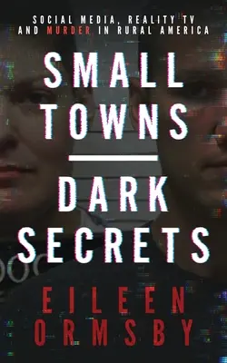 Petites villes, sombres secrets - Small Towns, Dark Secrets