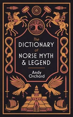 Dictionnaire des mythes et légendes nordiques - Dictionary of Norse Myth & Legend